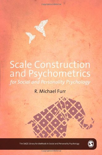 Scale Construction and Psychometrics for Social and Personality Psychology