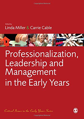 Professionalization, Leadership and Management in the Early Years