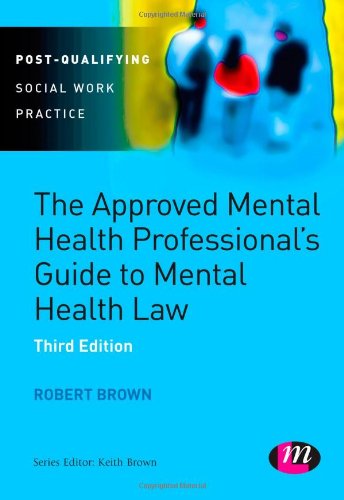 The Approved Mental Health Professional's Guide to Mental Health Law