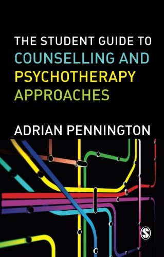 The Student Guide to Counselling & Psychotherapy Approaches