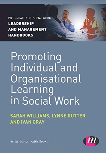 Promoting Individual and Organisational Learning in Social Work