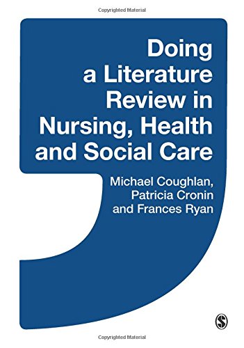Doing a Literature Review in Nursing, Health and Social Care