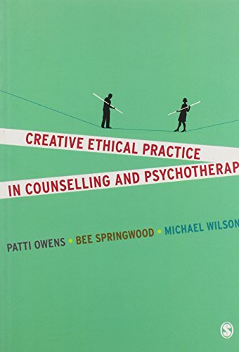 Creative Ethical Practice in Counselling & Psychotherapy