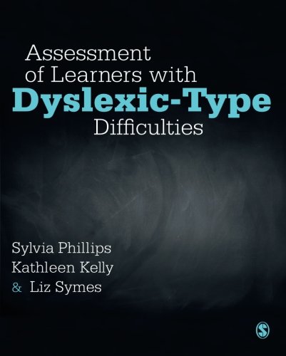 Assessment of Learners with DyslexicType Difficulties