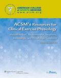 ACSM's Resources for Clinical Exercise Physiology: Musculoskeletal, Neuromuscular, Neoplastic, Immunologic, and Hematologic Conditions
