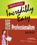 Medical Assisting Made Incredibly Easy: Professionalism