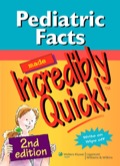 Pediatric Facts Made Incredibly Quick!