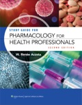 Study Guide for Pharmacology for Health Professionals