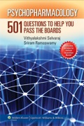 Psychopharmacology: 501 Questions to Help You Pass the Boards