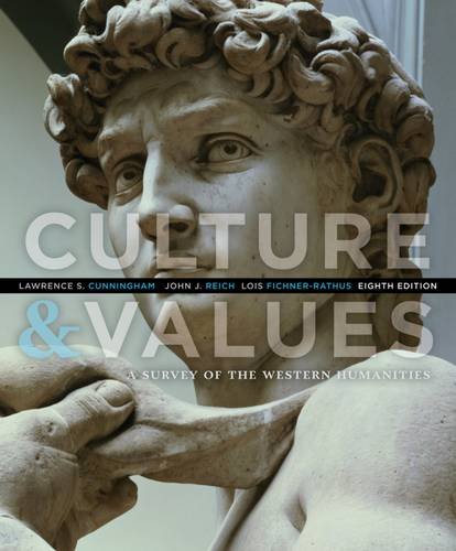 Culture and Values: A Survey of the Western Humanities, 8th ed.
