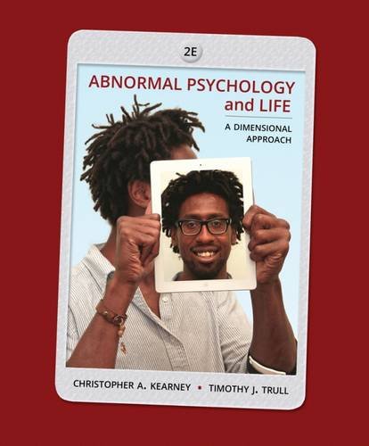 Abnormal Psychology and Life, 2nd ed.