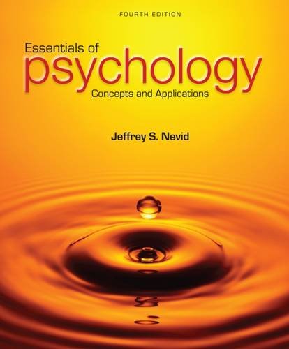 Essentials of Psychology: Concepts and Applications, 4th ed.