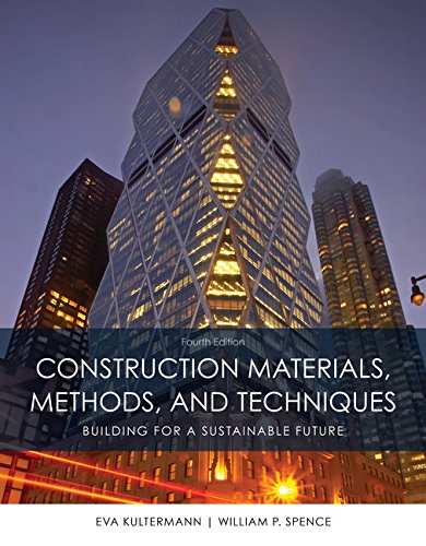 Construction Materials, Methods and Techniques