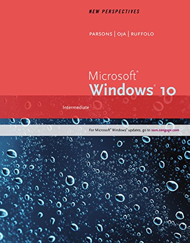 New Perspectives on Microsoft® Windows 10, Intermediate