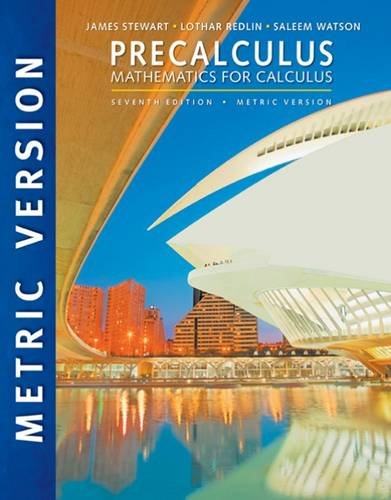 Precalculus: Mathematics for Calculus, International Metric Edition