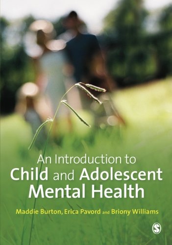 An Introduction to Child and Adolescent Mental Health
