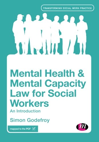 Mental Health and Mental Capacity Law for Social Workers