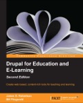 Drupal for Education and ELearning Second Edition