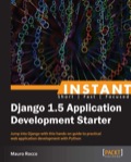 Instant Django Application Development Starter