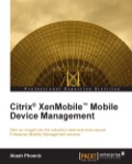 CitrixÂ® XenMobileâ„¢ Mobile Device Management