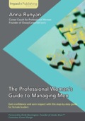 The Professional Woman's Guide to Managing Men