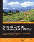 Advanced Java® EE Development with WildFly®