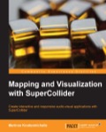 Mapping and Visualization with SuperCollider