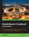ElasticSearch Cookbook - Second Edition