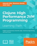 Clojure: High Performance JVM Programming