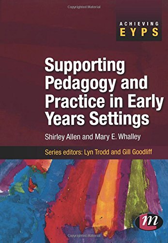 Supporting Pedagogy and Practice in Early Years Settings