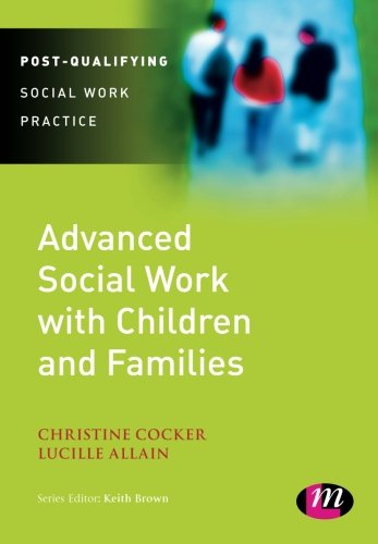 Advanced Social Work with Children and Families