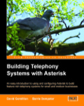 Building Telephony Systems With Asterisk