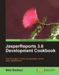 JasperReports 3.6 Development Cookbook