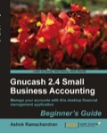 Gnucash 2.4 Small Business Accounting: Beginner