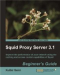 Squid Proxy Server 3.1: Beginner