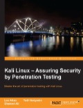 Kali Linux – Assuring Security by Penetration Testing