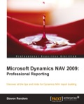 Microsoft Dynamics NAV 2009: Professional Reporting: Professional Reporting