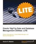 Oracle 10g/11g Data and Database Management Utilities: LITE