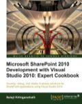 Microsoft SharePoint 2010 Development with Visual Studio 2010 : Expert Cookbook