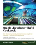 Oracle JDeveloper 11gR2 Cookbook