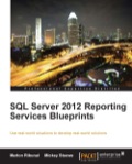 SQL Server 2012 Reporting Services Blueprints