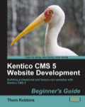 Kentico CMS 5 Website Development Beginner