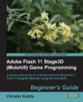 Adobe Flash 11 Stage3D (Molehill) Game Programming Beginner