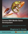 Corona SDK Mobile Game Development Beginner
