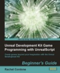 Unreal Development Kit Game Programming with UnrealScript Beginner