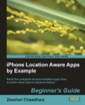 iPhone Location Aware Apps by Example - Beginners Guide