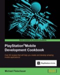 PlayStation®Mobile Development Cookbook