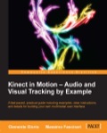Kinect in Motion - Audio and Visual Tracking by Example