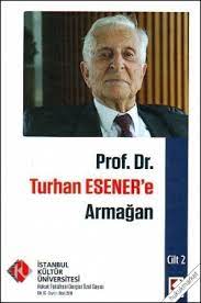 Prof. Dr. Turhan Esener e Armağan