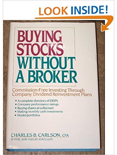Buying Stocks without a Broker: Commission-free Investing Through Company Dividend Reinvestment Plans